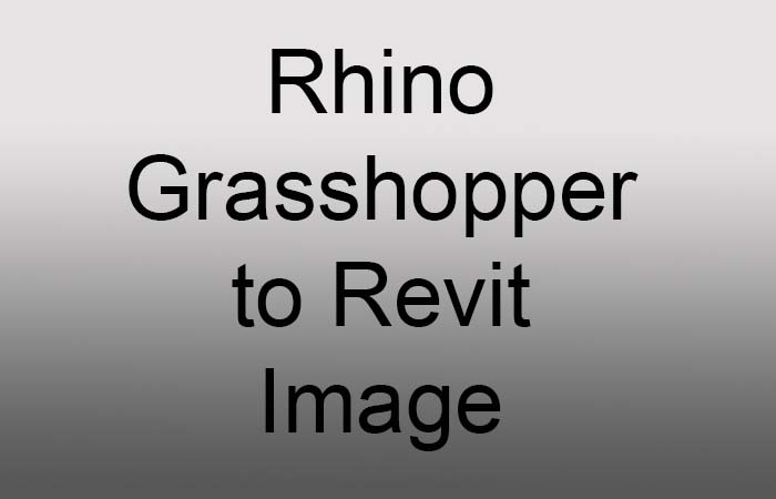Rhino Grasshopper to Revit newest image